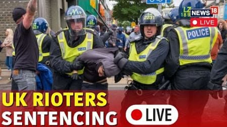 UK Riots | Two Rioters Sentencing For Southport Riot Live | UK Riots Live | UK Riots Today | UK News