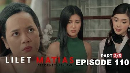 Lilet Matias, Attorney-At-Law: Atty. Lilet demands a fair fight in court! (Episode 110 - Part 2/3)