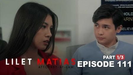 Lilet Matias, Attorney-At-Law: Trixie and Inno meet again in court! (Episode 111 - Part 1/3)