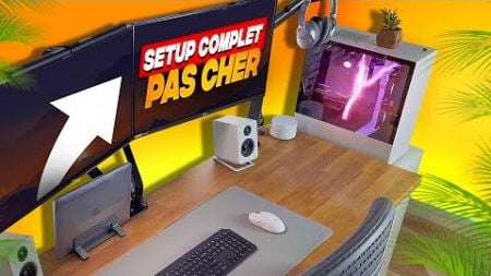 SETUP COMPLET PAS CHER AVEC PC GAMER (Août 2024)