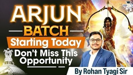 StudyIQ IAS Arjun Batch Starting today | Hurry up Enroll now