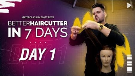 Relationship with your tools - Better Haircutter in 7 Days Masterclass | DAY 1