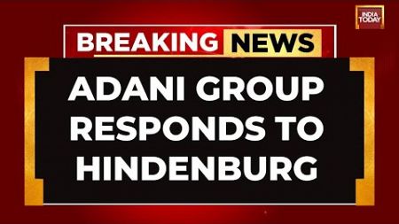 Adani Group Responds to Hindenburg, SEBI Chief Under Scanner, Congress Demands Probe