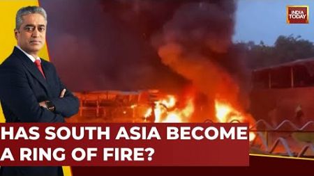 Bangladesh Crisis: Has South Asia Become A Ring Of Fire? | Rajdeep Sardesai | News Today Debate