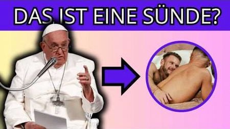 PAPST FRANZISKUS: DAS SAGT GOTT ÜBER GLEICHGESCHLECHTLICHE BEZIEHUNGEN