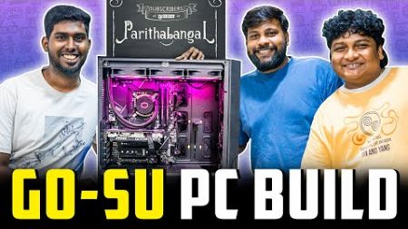 Parithabangal GO-SU PC Build | @Parithabangal x A2D 🔥