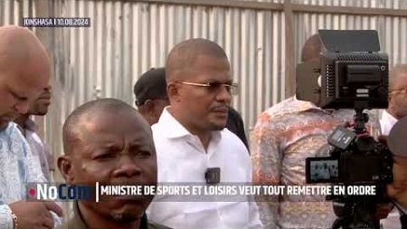 BOSOLO NA POLITIK OFFICIELLE | LE MINISTRE DE SPORTS ET LOISIRS VEUT TOUT REMETTRE EN ORDRE