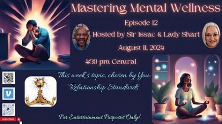 Mastering Mental Wellness - Episode 12