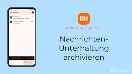 Nachrichten-Unterhaltung archivieren - Xiaomi [Android 14 - HyperOS 1]