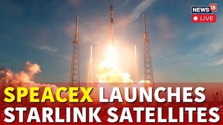 Spacex Satellite Launch Live | Falcon 9 Rocket Launches Batch Of Starlink V2 Mini Satellites | N18G