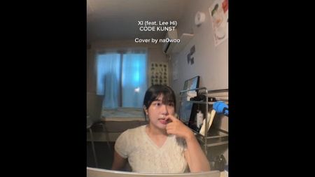 XI(feat.Lee Hi) -CODE KUNST (cover by na0woo)