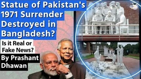 Statue of Pakistan&#39;s 1971 Surrender Destroyed in Bangladesh? Is it Real or Fake News?