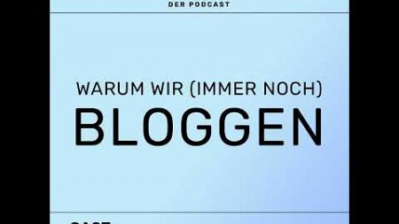 Warum wir (immer noch) bloggen