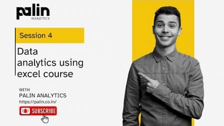 Data Analytics using Excel Course Training : Session 4 (Change-case Learning)