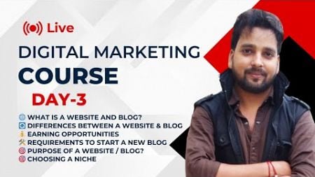 Day 3 Fundamental of Website and Blog | Digital Marketing Course