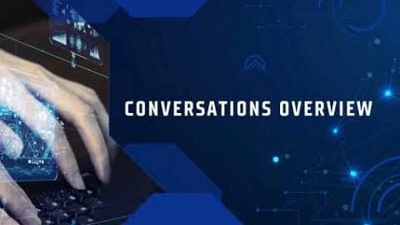 Conversations Overview