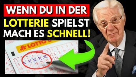 Bevor du an der LOTTERIE teilnimmst, mach das im GEHEIMEN, um zu GEWINNEN! | Bob Proctor