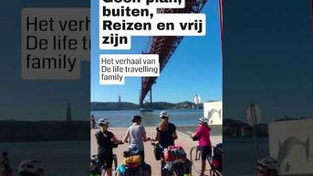 Maak kennis met de Life Travelling Family! Al vier jaar lang reizen ze samen met hun ...