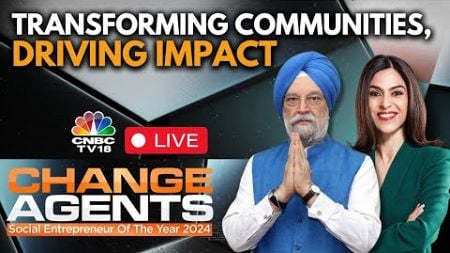 LIVE | Change Agents: Social Entrepreneur Of The Year 2024 | N18L | CNBC TV18