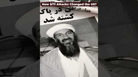 How 9/11 Attacks Changed America &amp; The World