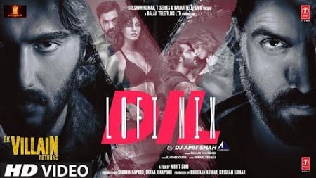 DIL (Lofi Mix): Raghav Chanitanya | Arjun Kapoor, Tara Sutaria | Dj Amit Shah | Ek Villain Returns