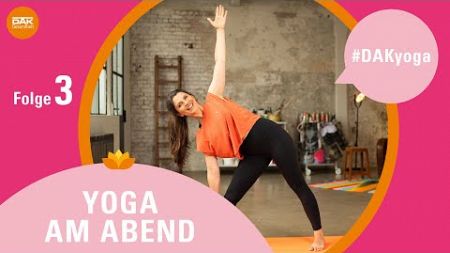 Yoga am Abend: Folge 3 | #DAKyoga | DAK-Gesundheit