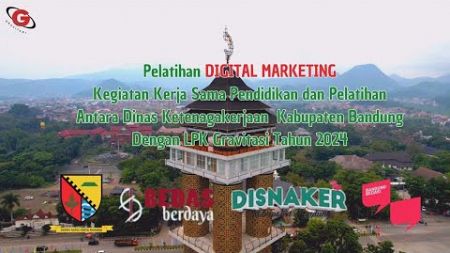 Pelatihan Program Kejuruan Digital Marketing Kerjasama antara Dinas Ketenagakerjaan &amp; LPK Gravitasi