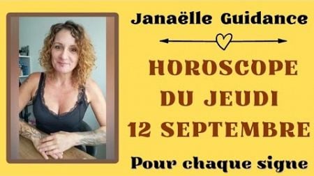 ❤️ horoscope du jeudi 12 septembre pour chaque signe ❤️