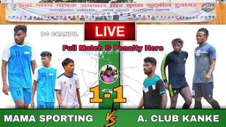 Mama Sporting (DC Chandil) 🆚 AC Kanke || 1st Round 2nd Match at Bhusur, Ranchi Football Match 2024