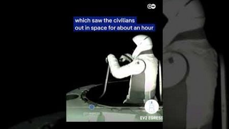 Astronauts complete the first commercial spacewalk | DW News