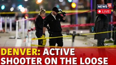 Denver Mass Shooting LIVE | Active Shooting Reported At Denver LIVE | Mass Shooting LIVE | N18G