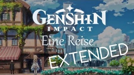 Genshin Impact - Eine Reise EXTENDED (Suno German AI Song)