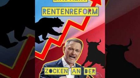 Christian Lindners Rentenreform: Zocken mit der Rente?