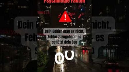 Psychologie Fakten - Fehler zugeben #faktenvideo #psychologiefakten