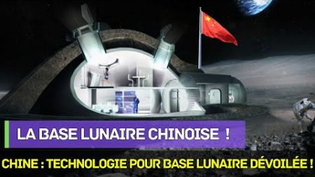 Chine dévoile la technologie pour base lunaire : un futur prêt à habiter !