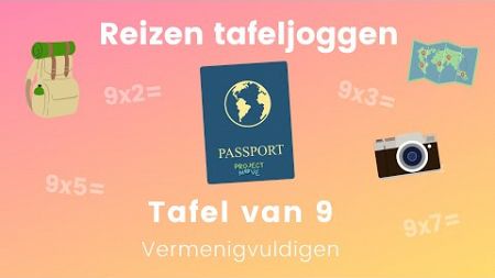 Project Move - Reizen tafeljoggen - tafel van 9 - vermenigvuldigen