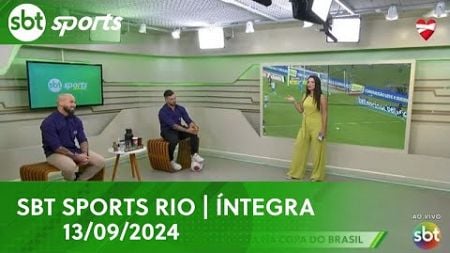 SBT SPORTS RIO | ÍNTEGRA - 13/09/2024