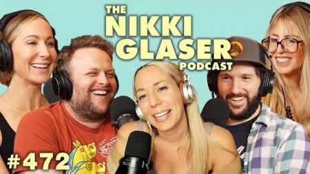 # 472 Guests: Sean O&#39;Connor &amp; Lizzy Cooperman, Shy Hole &amp; Wet Handshakes | The Nikki Glaser Podcast