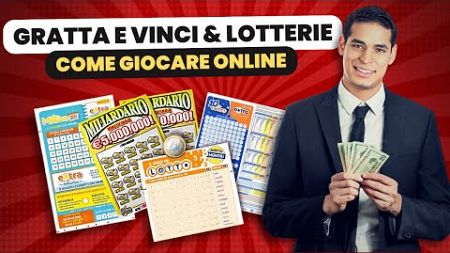 Come giocare online alle Lotterie e ai Gratta &amp; Vinci