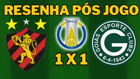 RESENHA PÓS JOGO SPORT X GOIAS