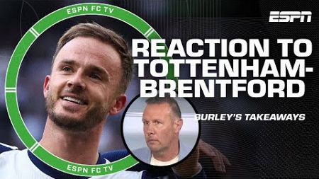 Tottenham vs. Brentford REACTION 👀 &#39;IT SHOULD HAVE BEEN 4 OR 5!&#39; - Craig Burley | ESPN FC