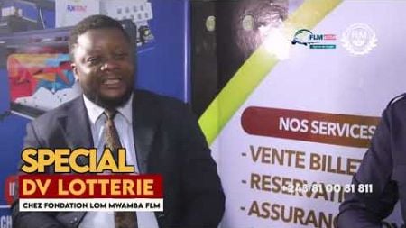 PAPA LOM MWAMBA ASOLOLI PEMBE PONA DV LOTTERIE NA FLM TRAVEL PRISE EN CHARGE ASSURÉE