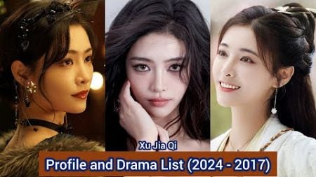 Xu Jia Qi 许佳琪 (Echo of Her Voice) | Profile and Drama List (2024 - 2017) |