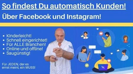 So findest Du automatisch Kunden für Dein Geschäft