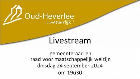 Gemeenteraad en raad voor maatschappelijke welzijn - 24 september 2024 - 19u30