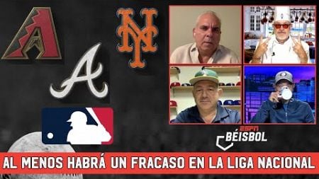 BRAVOS de ATLANTA METS de NEW YORK o DIAMONDBACKS de ARIZONA ¿Cuál es más fracaso? | ESPN Beisbol