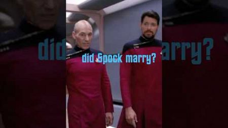 Spock’s Other Wedding -Star Trek TNG!