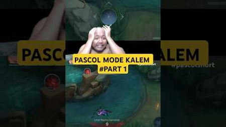 PASCOL MODE SILENT ❗❗🤣🤣 #pascolshort #hiduppascol #pascoldilock #pascoltahanemosi