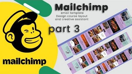 Mailchimp email template Design course layout or creative assistant part 3