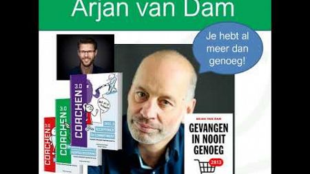 #64 Arjan van Dam over de psychologie van het genoeg